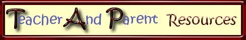 Teacher and Parent resource