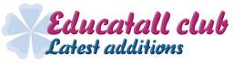 Educatall Club Latest Additions