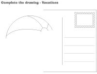 Complete the drawing-Vacations Complete the drawing-Vacations