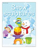 Snow sculptures